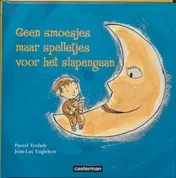 Omslag van Geen smoesjes maar spelletjes voor het slapengaan
