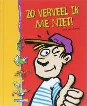 Omslag van Zo verveel ik me niet!