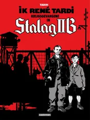 Omslag van Ik, René Tardi, krijgsgevangene in Stalag IIB