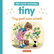Omslag van Tiny gaat naar school