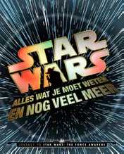Omslag van Star Wars: alles wat je moet weten en nog veel meer