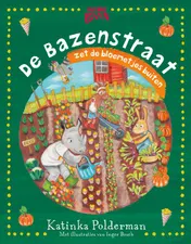 Omslag van De Bazenstraat zet de bloemetjes buiten