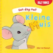 Omslag van Een dag met Kleine Muis