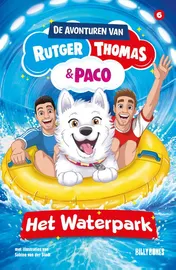 Omslag van De avonturen van Rutger, Thomas en Paco - Het Waterpark
