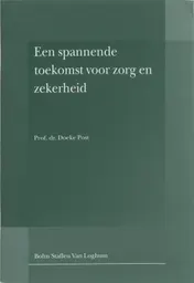 Omslag van Een spannende toekomst voor zorg en zekerheid