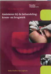 Omslag van Assisteren bij de behandeling van kroon- en brugwerk