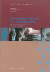Omslag van De kwetsbaarheid van het jeugdige skelet: onderste extremiteit