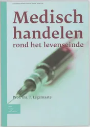 Omslag van Medisch handelen rond het levenseinde