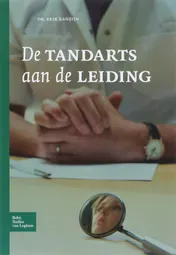 Omslag van De tandarts aan de leiding