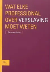Omslag van Wat elke professional over verslaving moet weten