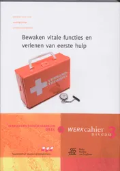 Omslag van 4 Bewaken vitale levensfuncties en verlenen van eerste hulp