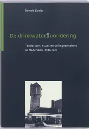 Omslag van De drinkwaterfluoridering