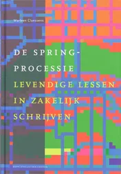 Omslag van De Springprocessie, levende lessen in zakelijk schrijven