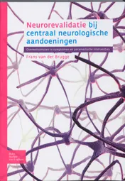Omslag van Neurorevalidatie bij centraal neurologische aandoeningen