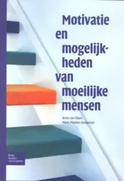Omslag van Motivatie en mogelijkheden bij moeilijke mensen