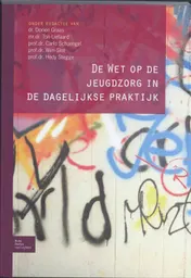 Omslag van De Wet op de jeugdzorg in de dagelijkse praktijk