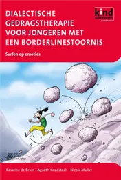 Omslag van Dialectische gedragstherapie voor jongeren met een borderlinestoornis en andere emotieregulatiestoornissen