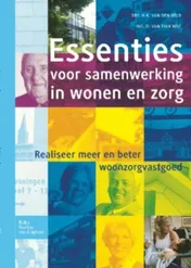 Omslag van Essenties voor samenwerking in wonen en zorg