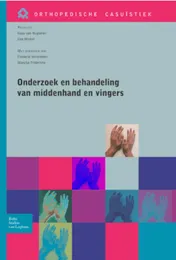 Omslag van Onderzoek en behandeling van middenhand en vingers