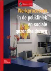 Omslag van Werkprocessen in de polikliniek en sociale gezondheidszorg
