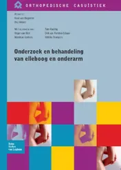 Omslag van Onderzoek en behandeling van elleboog en onderarm
