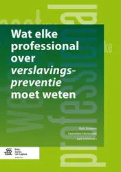 Omslag van Wat elke professional over verslavingspreventie moet weten