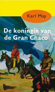 Omslag van De koningin van de Gran Chaco
