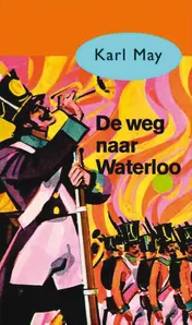 Omslag van De weg naar Waterloo
