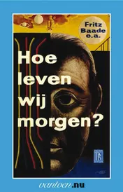 Omslag van Hoe leven wij morgen?