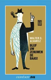 Omslag van Blijf uw zenuwen de baas!