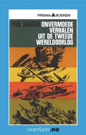 Omslag van De onvermoede verhalen uit de Tweede Wereldoorlog