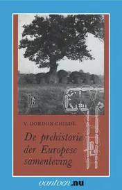 Omslag van Prehistorie der Europese samenleving