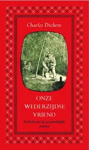 Omslag van Onze wederzijdse vriend