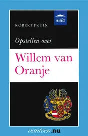 Omslag van Opstellen over Willem van Oranje