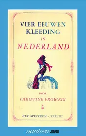 Omslag van Vier eeuwen kleeding in Nederland