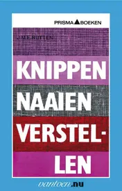 Omslag van Knippen naaien verstellen