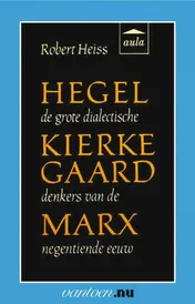 Omslag van Hegel, Kierkegaard, Marx