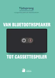 Omslag van Tijdsprong: Van cassettespeler tot bluetoothspeaker / Van bluetoothspeaker tot cassettespeler