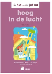 Omslag van de hut van juf rut: hoog in de lucht