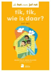 Omslag van de hut van juf rut: tik, tik, wie is daar?