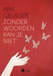 Omslag van Zonder woorden kan je niet