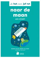Omslag van de hut van juf rut: naar de maan