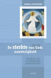 Omslag van De sterkte van Gods aanwezigheid