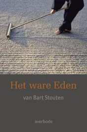 Omslag van Het ware eden van Bart Stouten