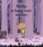Omslag van Het wolfje dat bang was voor wolven