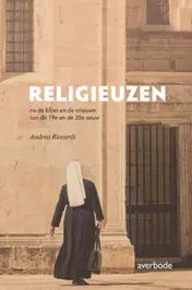 Omslag van Religieuzen na de bloei en de crisissen van de 19e en de 20e eeuw
