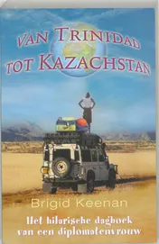 Omslag van Van Trinidad tot Kazachstan