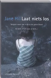 Omslag van Laat niets los