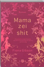 Omslag van Mama zei shit