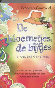 Omslag van De bloemetjes, de bijtjes & andere geheimen